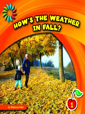 cover image of How's the Weather in Fall?